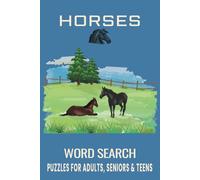 Horses Word Search Puzzle Book: Fun and Relaxing Puzzles About Famous Horses, Wild Horses, and Equestrian Life.