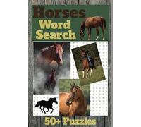 Horses Word Search Puzzle Book: Horses Word Search with Easy to Read Print about The Breeds, Terminology, Horse Life and More / ... for Vacations, Holidays, and Free Times