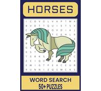 Horses Word Search Puzzle Book.: Word Searches with Easy to Read Print about Horses, Horse Breeds, Wild Horses and More | 6x9 inches, 110 pages | 50+ ... Gift for Vacations, Holidays and Free Times.