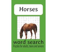 Horses Word Search Puzzle Book: Word Searches with Easy to Read Print about Horses, Horseback Riding & More | 6x9 Inches, 110 Pages | 50+ Puzzles | ... | Gift for Vacations, Holidays and Free Times