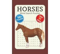 Horses Word Search Puzzles: Horse Theme Word Search Puzzles | 6x9 Inches, 50+ puzzles , 110 Pages | Fun Equestrian Brain Games for Kids, Teens & ... Gift for Holidays, Vacations & Free Time
