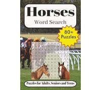 Horses Word Search: Word Searches with Easy-to-Read Print about Horses, Horse Breeds & Anatomy, Mythical & Legendary Horses and More| 6x9 inches, 109 ... Gift for Vacations, Holidays and Free Times