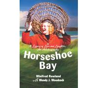 Horseshoe Bay: A Legacy of Loss and Laughter