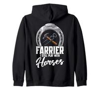 Horseshoeing Horseshoe Equine Equestrian Still Play Farrier Zip Hoodie