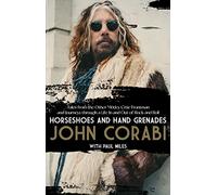 Horseshoes and Hand Grenades: Tales from the Other Mötley Crüe Frontman and Journeys through a Life In and Out of Rock and Roll: Tales From The Other ... Through A Life In And Out Of Rock And Roll