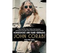Horseshoes and Hand Grenades: Tales from the Other Mötley Crüe Frontman and Journeys Through a Life in and Out of Rock and Roll: Tales from the Other ... Through a Life in and Out of Rock and Roll