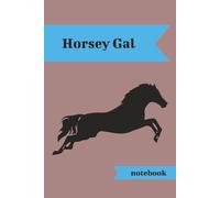 Horsey Gal notebook: 100 ruled pages | perfect gift for horse mad girls | journal for girls | notebook for horse lover