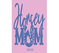 Horsey Mum 2020: Horse Diary, Planner, Organiser - Week Per View - Gift for Mum, Mom, Horse Lover, Equestrian Gift