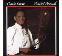 Horsin' Around by CARRIE LUCAS (2005-07-26)