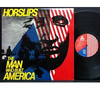 HORSLIPS - the man who built america LP