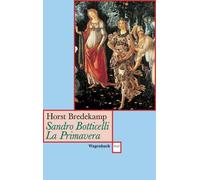 Horst Bredekamp Sandro Botticelli, La Primavera: Florenz als Garten (Paperback)