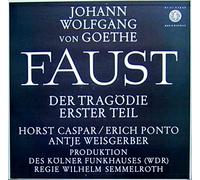 Horst Caspar, Erich Ponto, Antje Weisgerber, u.a. - Faust. Der Tragödie erster Teil. Horst Caspar, Erich Ponto, Antje Weisgerber, u.a.. Mono