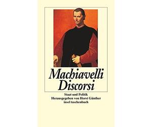 Horst Günther Niccolò Machiavelli Friedrich Discorsi: Staat und Poli (Paperback)