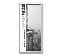 Horst Hamann New York Vertical: Neuauflage 2023 - Jubiläumsausgabe (Hardback)