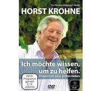 Horst Krohne - ich möchte wissen um zu helfen