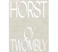 Horst P. Horst: Cy Twombly