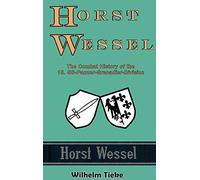 Horst Wessel: The Combat History of the 18. SS-Panzer-Grenadier-Division