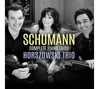 Horszowski Trio - Schumann Complete Piano Trios