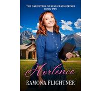 Hortence: The Daughters of Bear Grass Springs, Book Two
