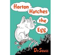 Horton Hatches the Egg (Classic Seuss)