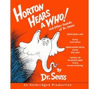 Horton Hears a Who and Other Sounds of Dr. Seuss: Horton Hears a Who; Horton Hatches the Egg; Thidwick, the Big-Hearted Moose (Classic Seuss)