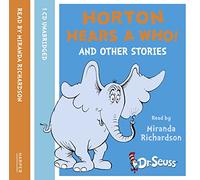 Horton Hears A Who and other stories