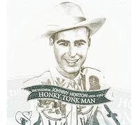 Horton, Johnny - Honky Tonk Man: Essential 1956