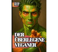 HortoSmart - Urban Vegan Gardening mit KI in Berlin: KI trifft Pflanzenliebe: deine Anleitung für moderne vegane Gärten in Deutschland (Steel Mind Books - Werkzeuge für den Geist)