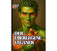 HortoSmart - Urban Vegan Gardening mit KI in Berlin: KI trifft Pflanzenliebe: deine Anleitung für moderne vegane Gärten in Deutschland (Steel Mind Books - Werkzeuge für den Geist)