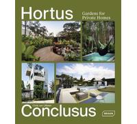 Hortus Conclusus : Gardens for Private Homes