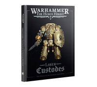 Games Workshop – Warhammer: The Horus Heresy – Liber Custodes – The Forces of the Emperor Army Book