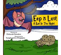 Horus the Misunderstood Buzzard: Eep is Lost: A Bat in the Night: 4