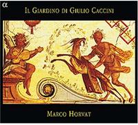 Horvat, Marco - Il Giardino Di Giulio Caccini