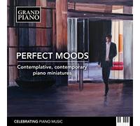 Horvath/Ekanayaka/Blumina - Perfect Moods - Contemplative, contemporary piano miniatures