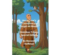 Hosa Crow's Conspiracy: Target AA Woods Omnibus Trilogy Special Edition