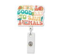 HOSALA It’s A Good Day to Save Animals Retractable Badge Reel, Veterinary Technician Veterinarian ABS Badge Holder, Animal Rescue Foster Vet Clinic Accessories, Gift for Family, Friends (1Pcs-2in)
