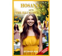 HOSANNA: and the Illuminous Gate (THE EDUCATORS)