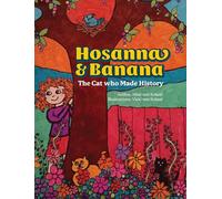 Hosanna & Banana: The Cat who Made History