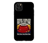 Hose Coiled For The Last Time Retired Firefighter Case for iPhone 11 Pro Max