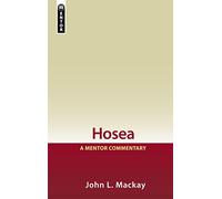 Hosea: A Mentor Commentary (Mentor Commentaries)