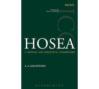 Hosea (ICC): A Critical and Exegetical Commentary (International Critical Commentary)
