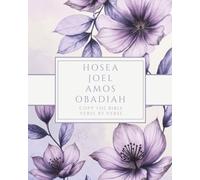 Hosea, Joel, Amos, Obadiah - Copy the Bible Verse by Verse: Write the Word on Your Heart