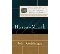 Hosea-Micah (Baker Commentary on the Old Testament: Prophetic Books)