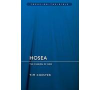 Hosea: The Passion of God (Focus on the Bible)