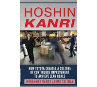 Hoshin Kanri: How Toyota Creates a Culture of Continuous Improvement to Achieve Lean Goals