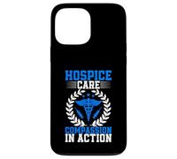 Hospice Care Compassion in Action Hospice Nurse Case for iPhone 13 Pro Max