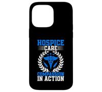 Hospice Care Compassion in Action Hospice Nurse Case for iPhone 14 Pro Max