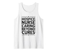 Hospice Nurse Caring Beyond Cures, Palliative Care Nursing Tank Top