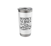 Hospice Nurses Every Moment Matters, Palliative Care Aide Stainless Steel Insulated Tumbler