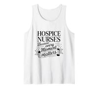 Hospice Nurses Every Moment Matters, Palliative Care Aide Tank Top
